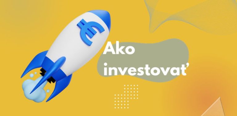 ako investovat peniaze