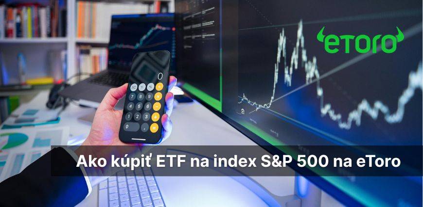 Ako kúpiť ETF S&P 500 na eToro